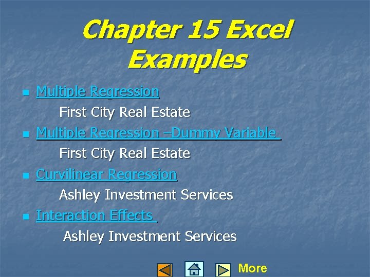 Chapter 15 Excel Examples n n Multiple Regression First City Real Estate Multiple Regression Chapter 15 Excel Examples n n Multiple Regression First City Real Estate Multiple Regression