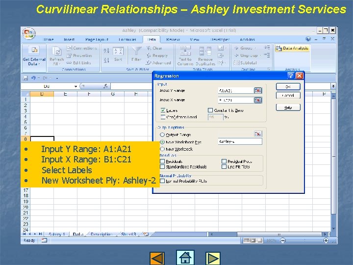 Curvilinear Relationships – Ashley Investment Services • • Input Y Range: A 1: A Curvilinear Relationships – Ashley Investment Services • • Input Y Range: A 1: A