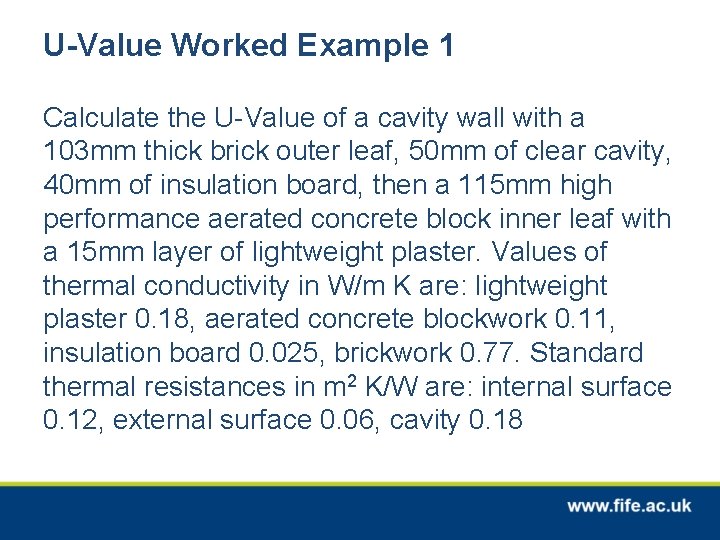 U-Value Worked Example 1 Calculate the U-Value of a cavity wall with a 103