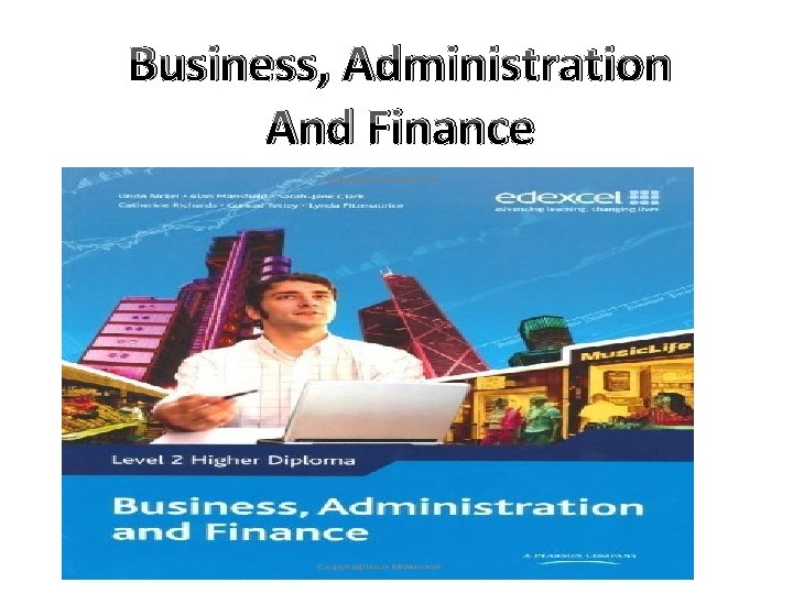 Business, Administration And Finance Business, Administration And Finance