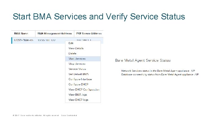 Start BMA Services and Verify Service Status © 2017 Cisco and/or its affiliates. All
