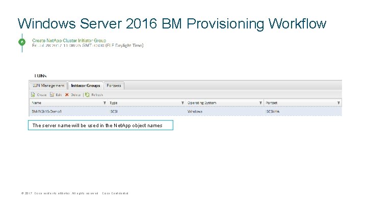 Windows Server 2016 BM Provisioning Workflow The server name will be used in the