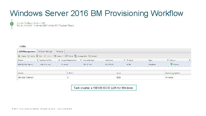 Windows Server 2016 BM Provisioning Workflow Task creates a 100 GB i. SCSI LUN