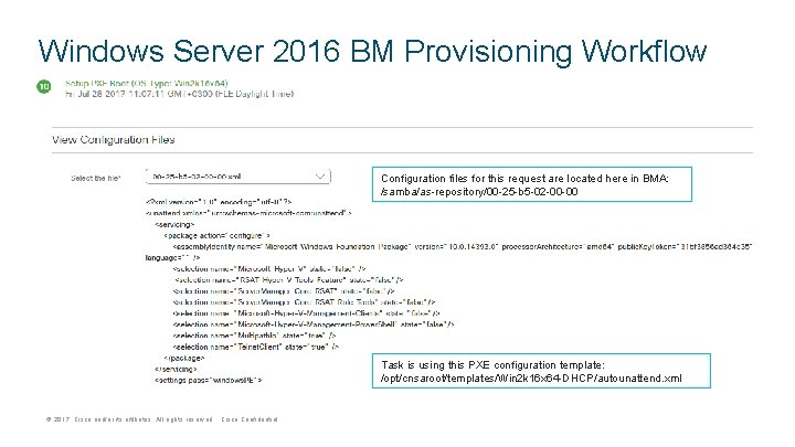 Windows Server 2016 BM Provisioning Workflow Configuration files for this request are located here