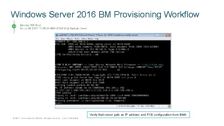 Windows Server 2016 BM Provisioning Workflow Verify that server gets an IP address and