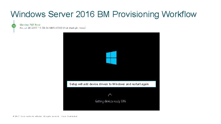 Windows Server 2016 BM Provisioning Workflow Setup will add device drivers to Windows and