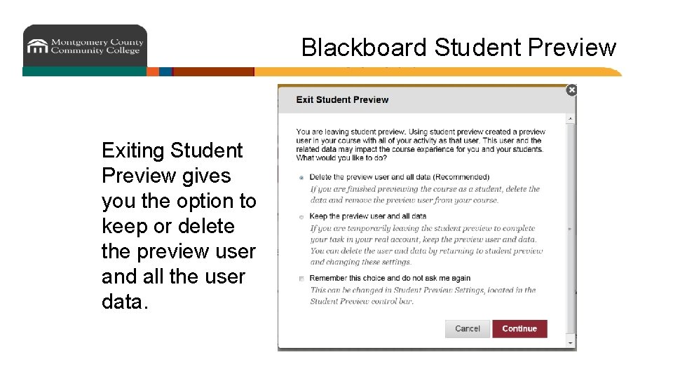 Blackboard Student Preview Exiting Student Preview gives you the option to keep or delete