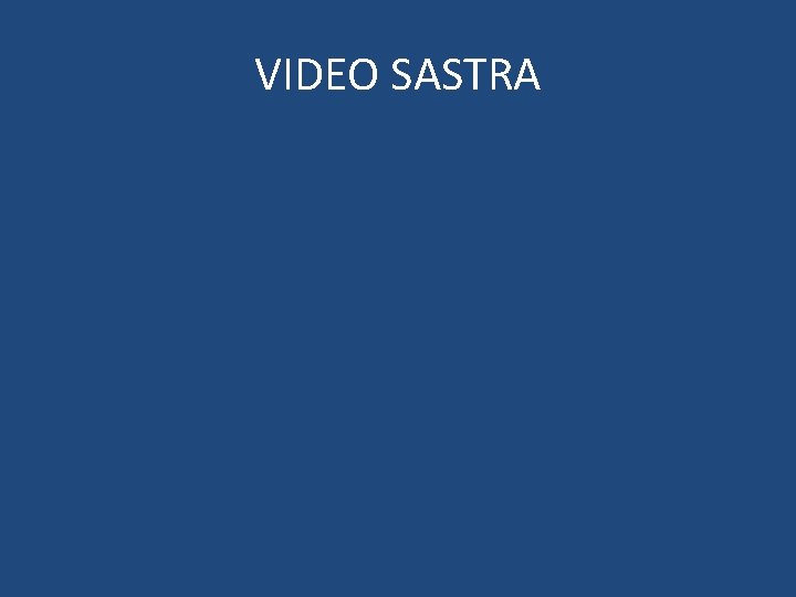 VIDEO SASTRA VIDEO SASTRA