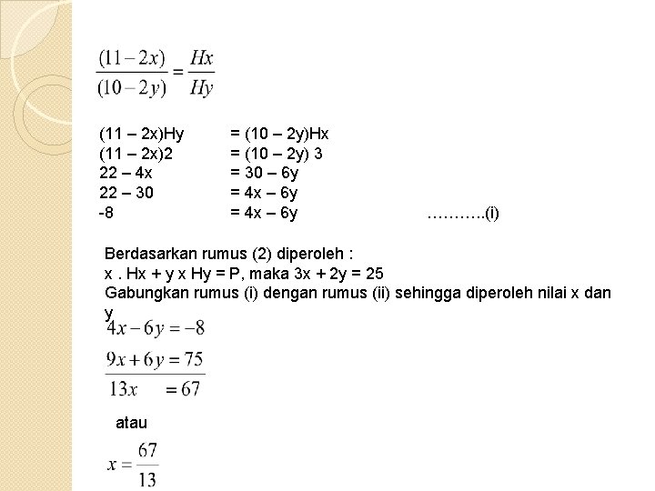 (11 – 2 x)Hy (11 – 2 x)2 22 – 4 x 22 –