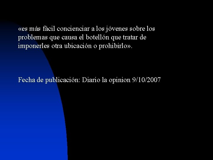  «es más fácil concienciar a los jóvenes sobre los problemas que causa el