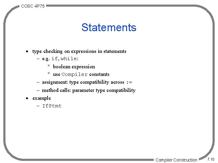 COSC 4 P 75 Statements · type checking on expressions in statements - e.