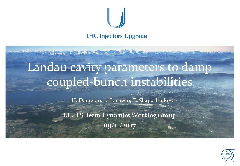 Landau cavity parameters to damp coupled-bunch instabilities H. Damerau, A. Lasheen, E. Shaposhnikova LIU-PS