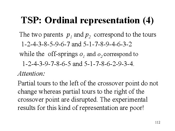 TSP: Ordinal representation (4) The two parents p 1 and p 2 correspond to TSP: Ordinal representation (4) The two parents p 1 and p 2 correspond to