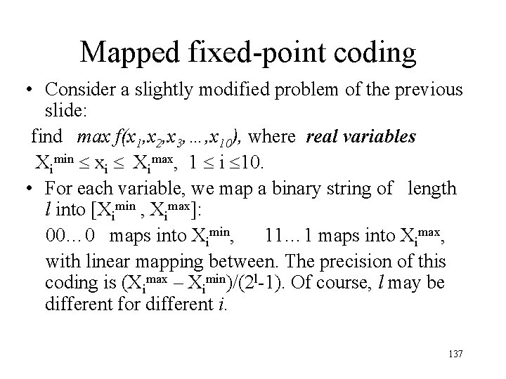 Mapped fixed-point coding • Consider a slightly modified problem of the previous slide: find Mapped fixed-point coding • Consider a slightly modified problem of the previous slide: find