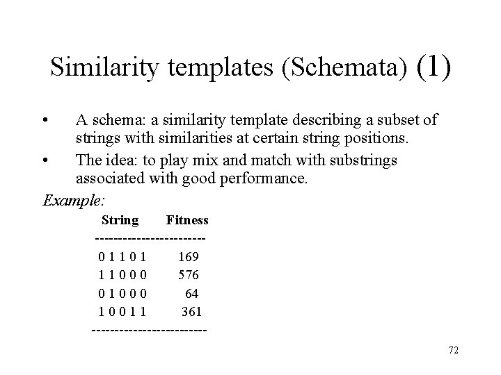Similarity templates (Schemata) (1) • A schema: a similarity template describing a subset of Similarity templates (Schemata) (1) • A schema: a similarity template describing a subset of