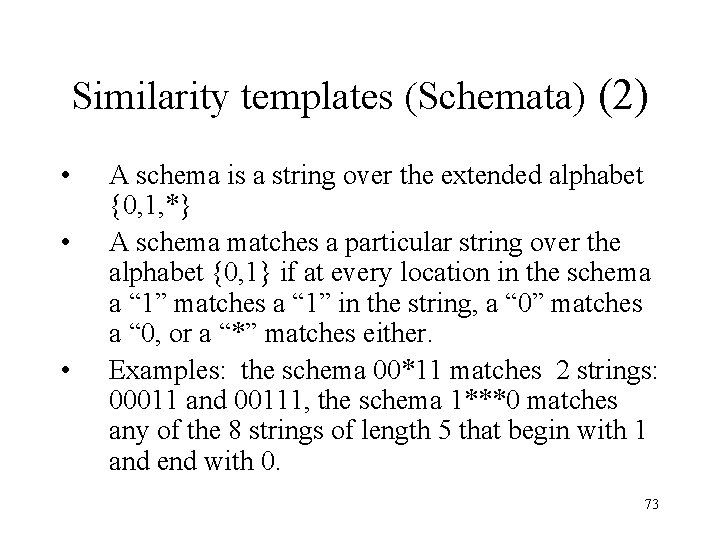 Similarity templates (Schemata) (2) • • • A schema is a string over the Similarity templates (Schemata) (2) • • • A schema is a string over the