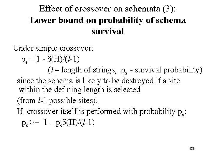 Effect of crossover on schemata (3): Lower bound on probability of schema survival Under Effect of crossover on schemata (3): Lower bound on probability of schema survival Under