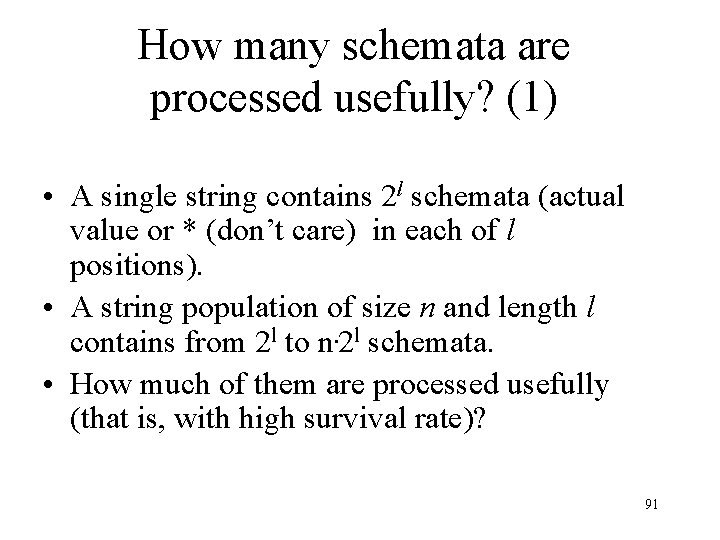 How many schemata are processed usefully? (1) • A single string contains 2 l How many schemata are processed usefully? (1) • A single string contains 2 l