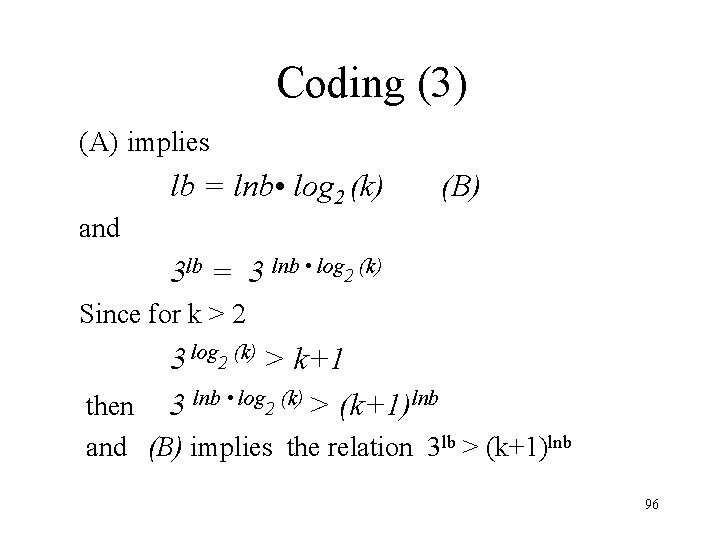 Coding (3) (A) implies lb = lnb • log 2 (k) and (B) 3 Coding (3) (A) implies lb = lnb • log 2 (k) and (B) 3