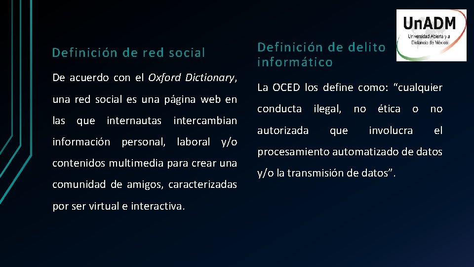 Definición de red social De acuerdo con el Oxford Dictionary, una red social es