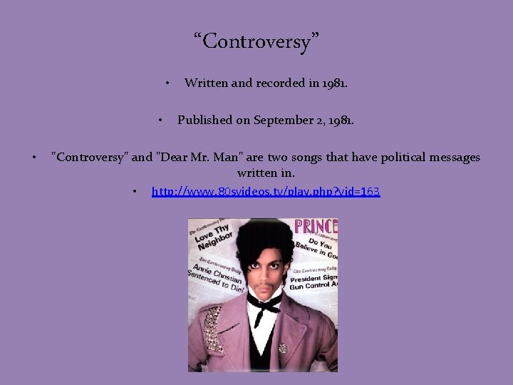 “Controversy” • • • Written and recorded in 1981. Published on September 2, 1981.