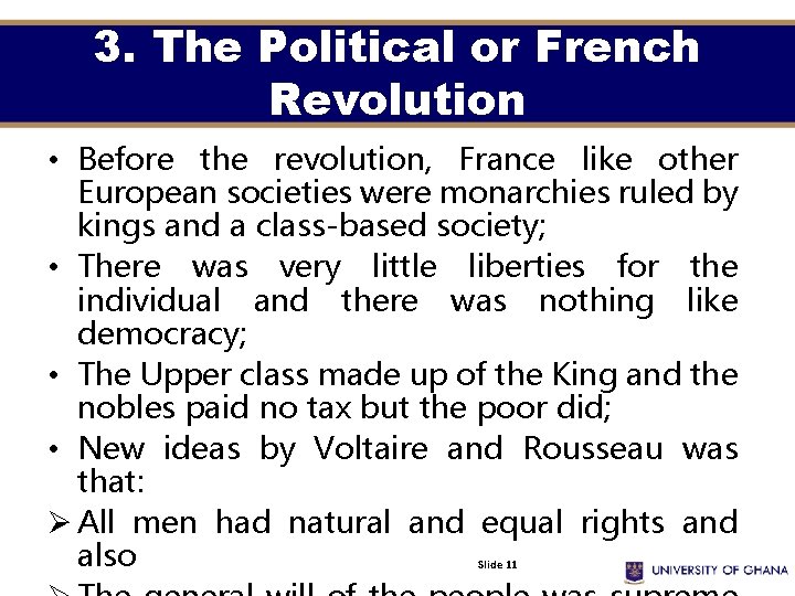 3. The Political or French Revolution • Before the revolution, France like other European