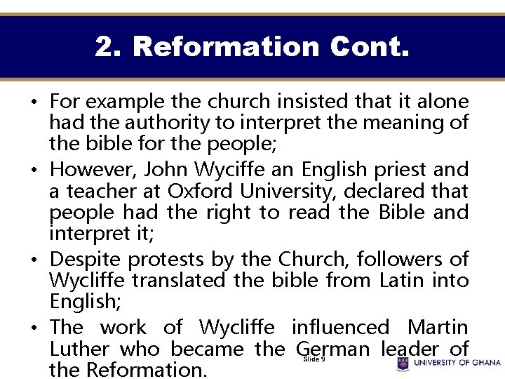 2. Reformation Cont. • For example the church insisted that it alone had the 2. Reformation Cont. • For example the church insisted that it alone had the
