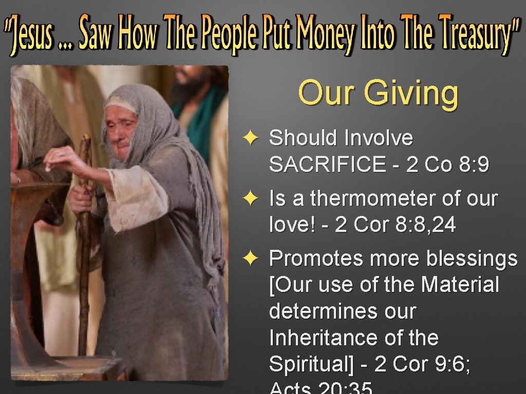 Our Giving ✦ Should Involve SACRIFICE - 2 Co 8: 9 ✦ Is a Our Giving ✦ Should Involve SACRIFICE - 2 Co 8: 9 ✦ Is a