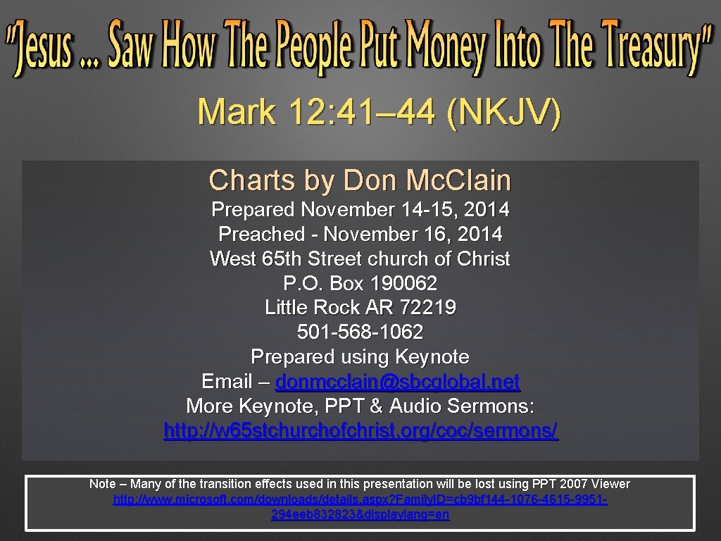 Mark 12: 41– 44 (NKJV) Charts by Don Mc. Clain Prepared November 14 -15, Mark 12: 41– 44 (NKJV) Charts by Don Mc. Clain Prepared November 14 -15,