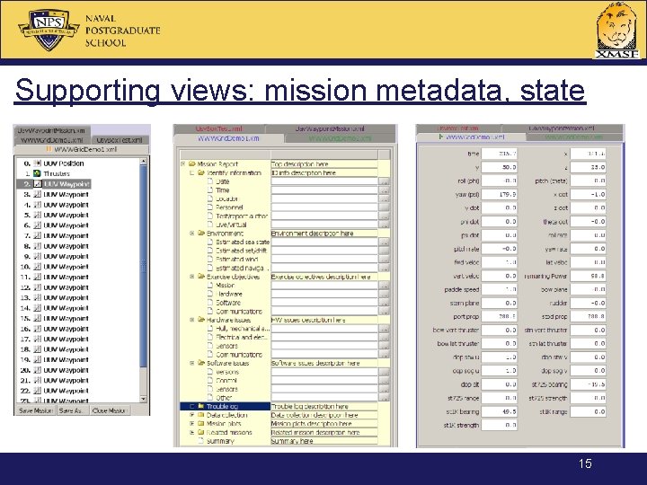 Supporting views: mission metadata, state 15 