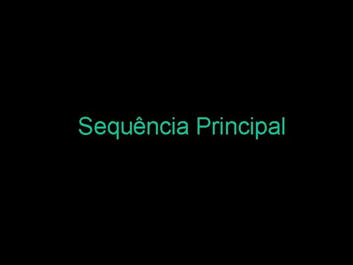 Sequência Principal 