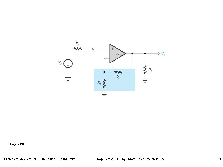 Figure E 8. 1 Microelectronic Circuits - Fifth Edition Sedra/Smith Copyright 2004 by Oxford Figure E 8. 1 Microelectronic Circuits - Fifth Edition Sedra/Smith Copyright 2004 by Oxford