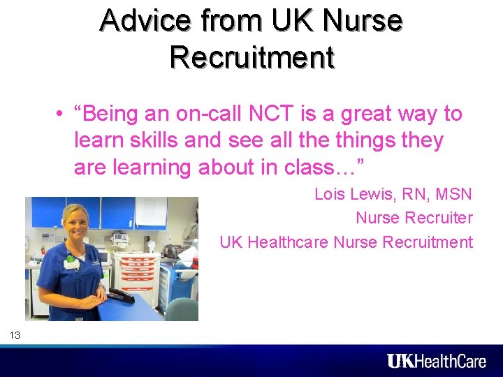 Advice from UK Nurse Recruitment • “Being an on-call NCT is a great way