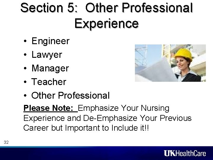 Section 5: Other Professional Experience • • • Engineer Lawyer Manager Teacher Other Professional