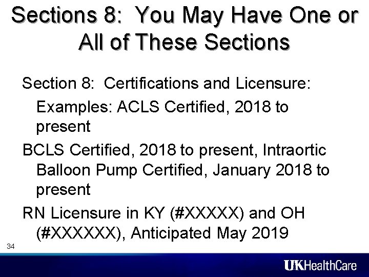 Sections 8: You May Have One or All of These Sections Section 8: Certifications Sections 8: You May Have One or All of These Sections Section 8: Certifications