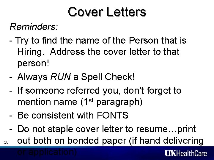 Cover Letters Reminders: - Try to find the name of the Person that is Cover Letters Reminders: - Try to find the name of the Person that is