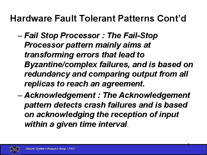 Hardware Fault Tolerant Patterns Cont’d – Fail Stop Processor : The Fail-Stop Processor pattern