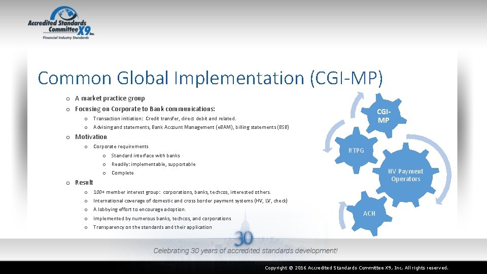 Common Global Implementation (CGI-MP) o A market practice group o Focusing on Corporate to