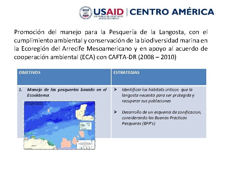 Promoción del manejo para la Pesquería de la Langosta, con el cumplimiento ambiental y