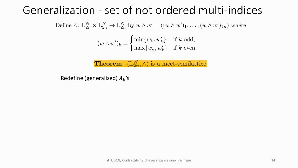 Generalization - set of not ordered multi-indices ATDD’ 18, Contractibility of a persistence map