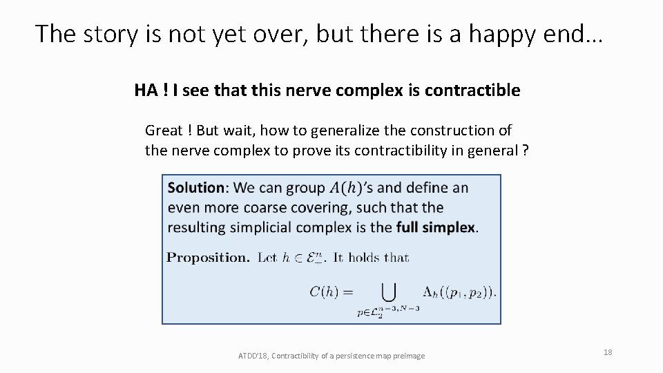 The story is not yet over, but there is a happy end… HA !