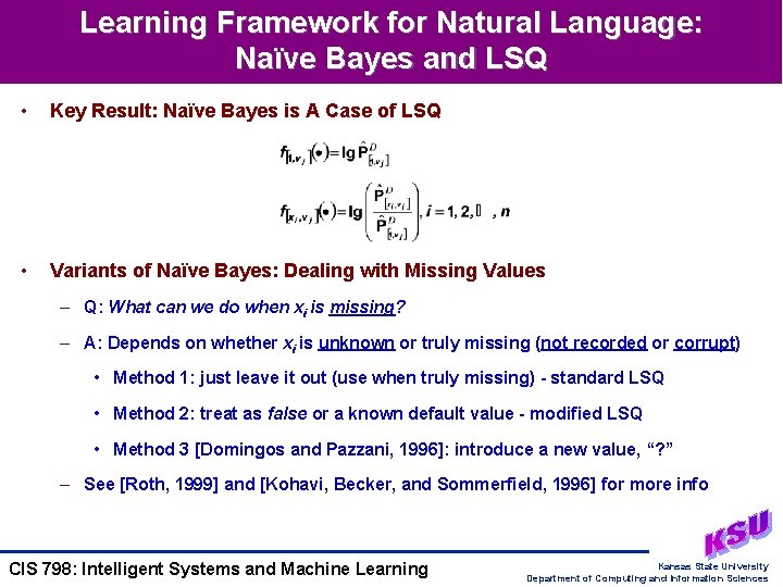 Learning Framework for Natural Language: Naïve Bayes and LSQ • Key Result: Naïve Bayes