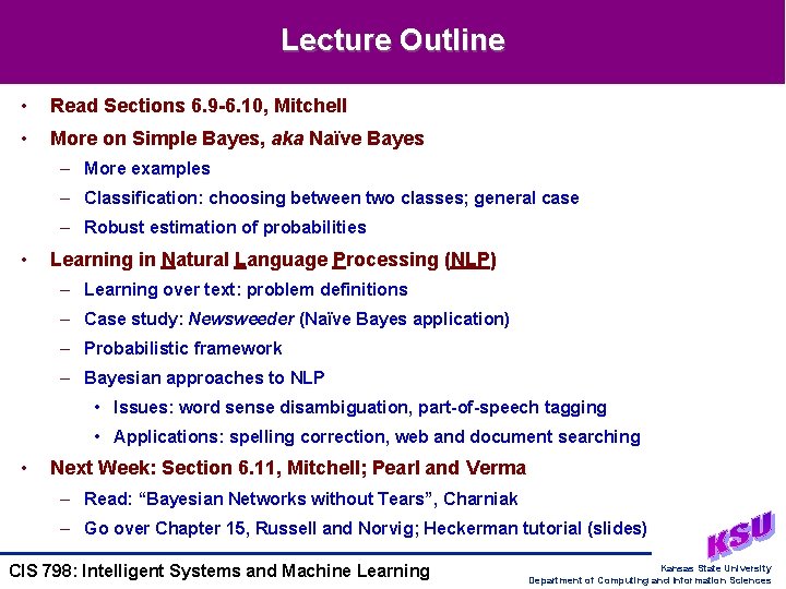 Lecture Outline • Read Sections 6. 9 -6. 10, Mitchell • More on Simple