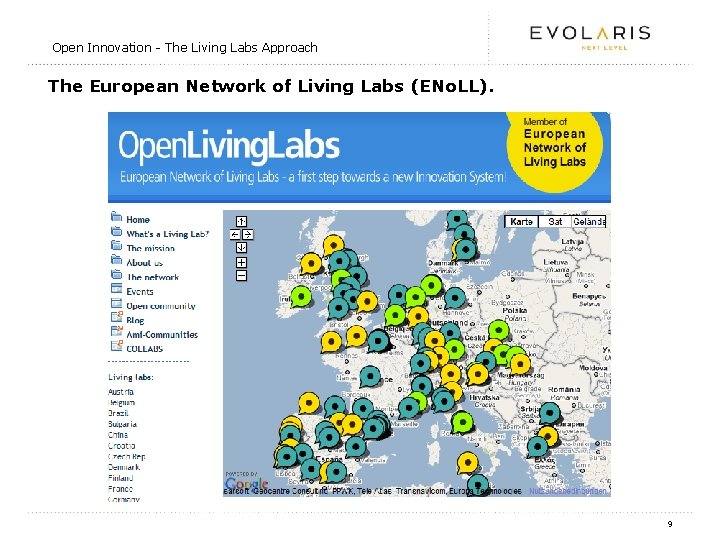 Open Innovation - The Living Labs Approach The European Network of Living Labs (ENo.