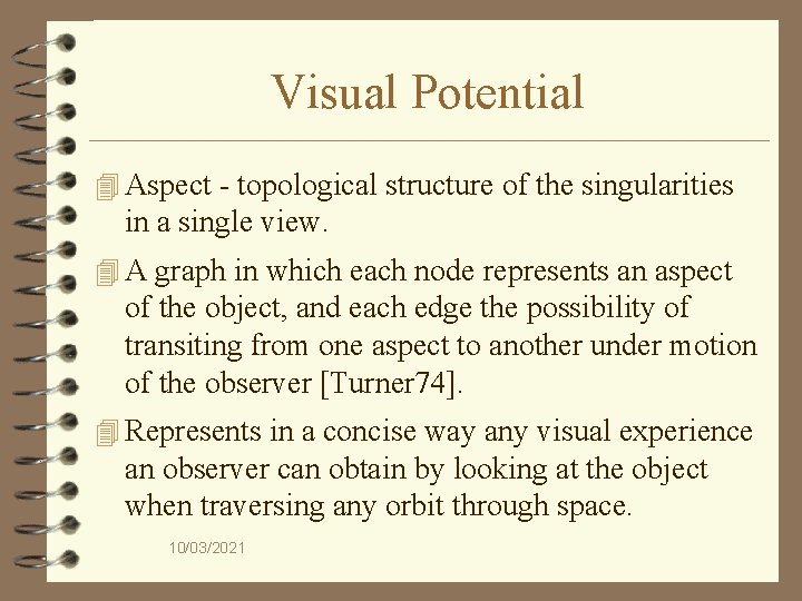 Visual Potential 4 Aspect - topological structure of the singularities in a single view.