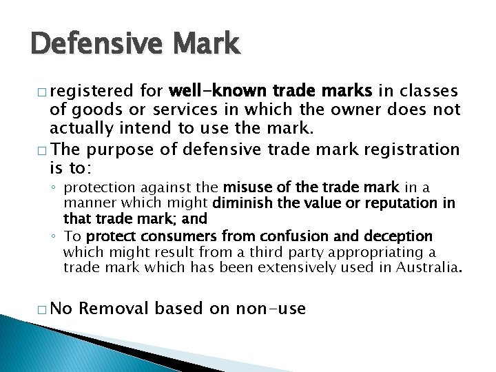 Defensive Mark � registered for well-known trade marks in classes of goods or services