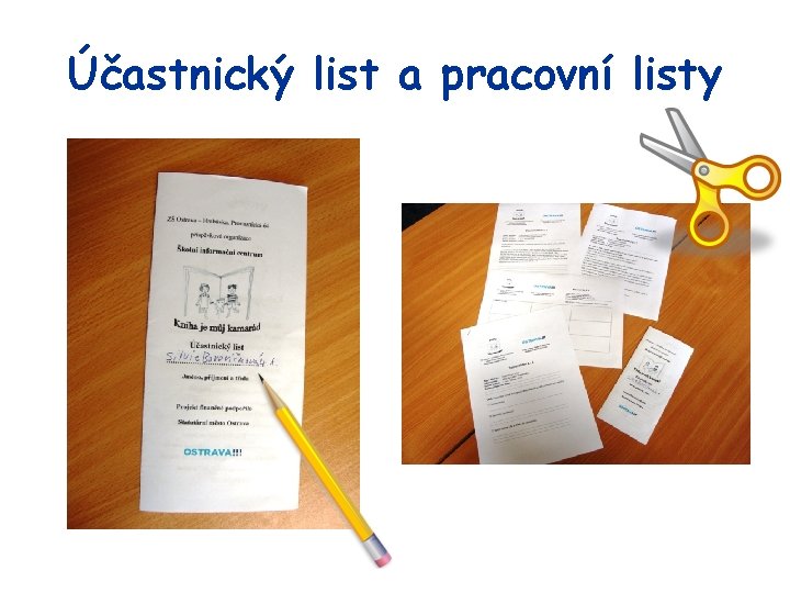 Účastnický list a pracovní listy 