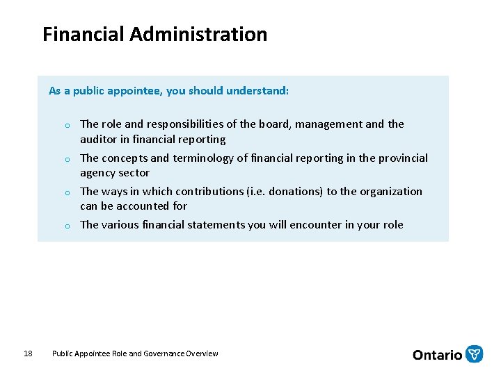 Financial Administration As a public appointee, you should understand: o o 18 The role