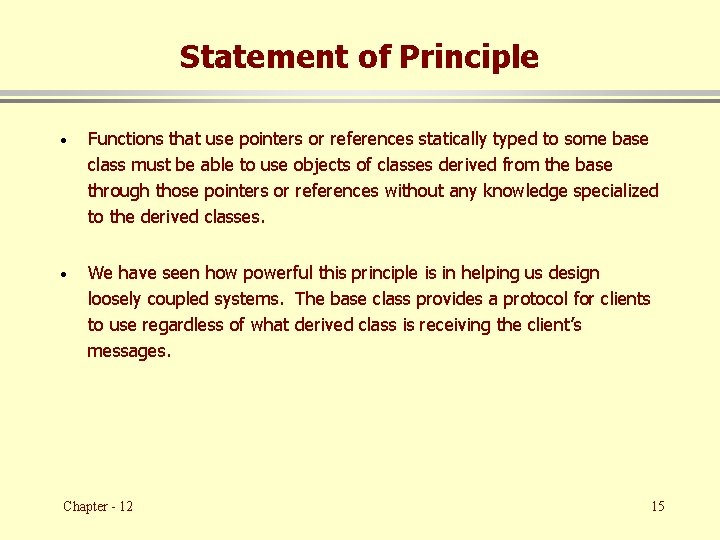 Statement of Principle · Functions that use pointers or references statically typed to some