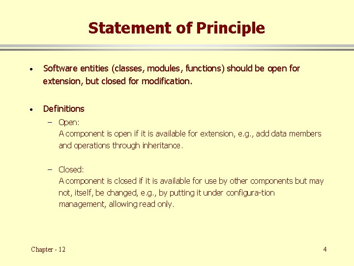 Statement of Principle · Software entities (classes, modules, functions) should be open for extension,